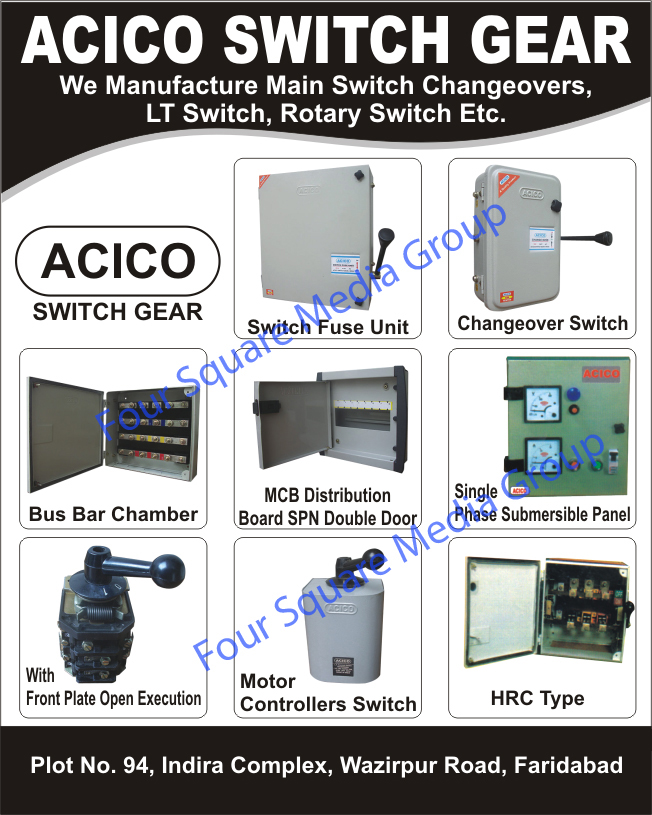 Switch Fuse Units, Changeover Switches, Bus Bar Chambers, MCB Distributions Board SPN Double Doors, Single Phase Submersible Panels, Motor Controller Switches, HRC Type Switchgear, Reversing Switch