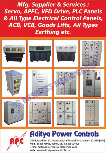 Servo, APFC Panels, VFD Drives, PLC Panels, Electrical Control Panels, ACB Panels, VCB Panels, Goods Lifts, Earthings, Water Boilers, Solar Water Heaters, Heat Pumps