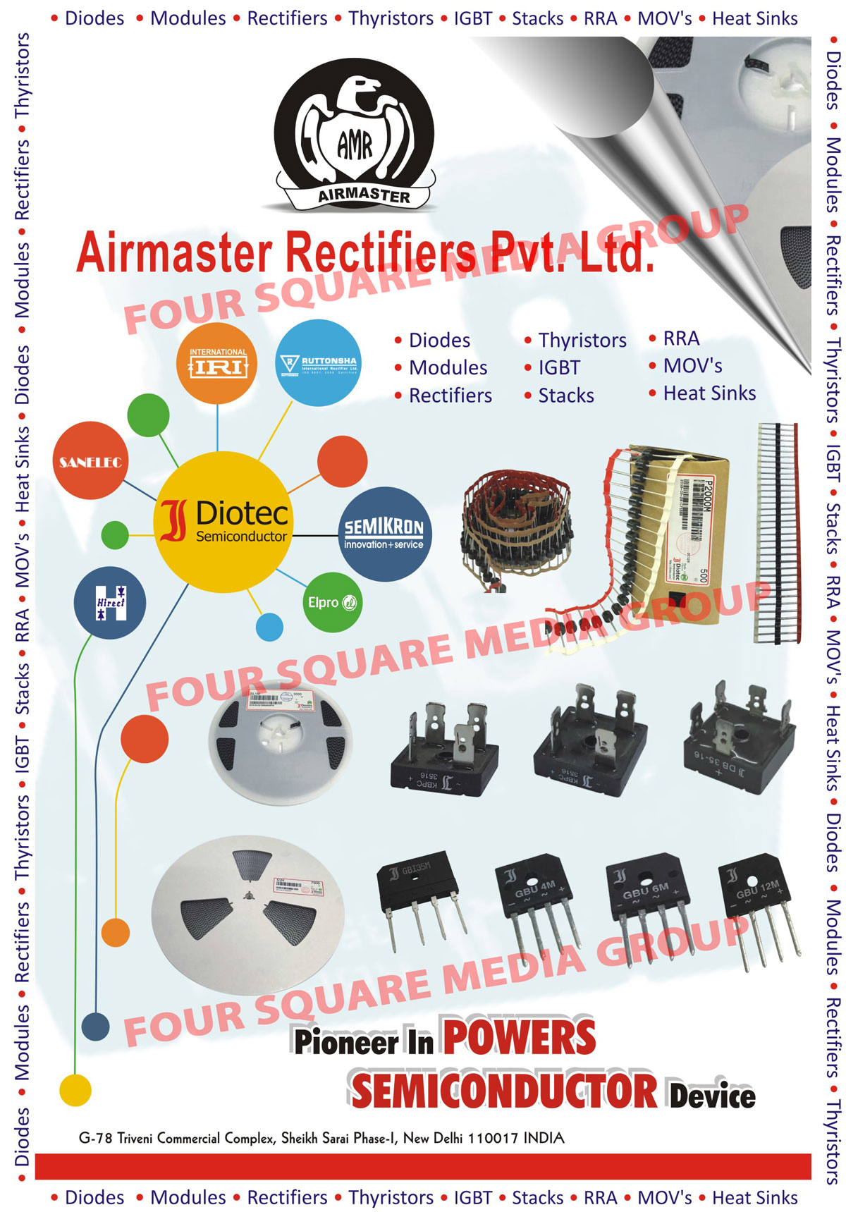Power Semiconductor Devices, Diodes, Modules, Rectifiers, Thyristors, Igbt, Stacks, Heat Sinks, Power Diode Capsules, Bridge Rectifiers, Top Hat Diodes, Temperature Switches, Thyristor Modules, RRA, MOV, IGBT Drivers, Stud Diodes, Flat Diodes, Capsule Diode Thyristors, SMD, Axial, AVR