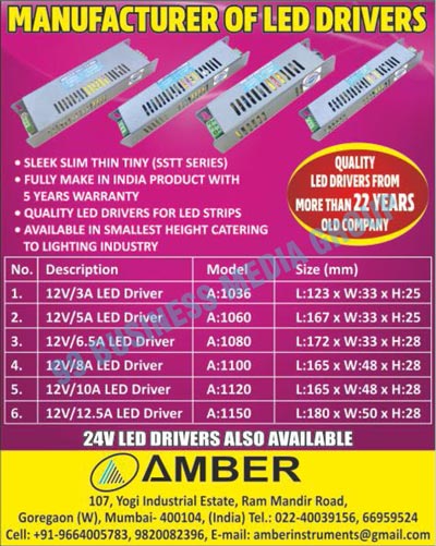 Led Drivers, SMPS, SMPS CCTV Cameras, SMPS Medical Instruments, SMPS Electronic Control Panels, SMPS Electronic Weighing Machines, Led Strips