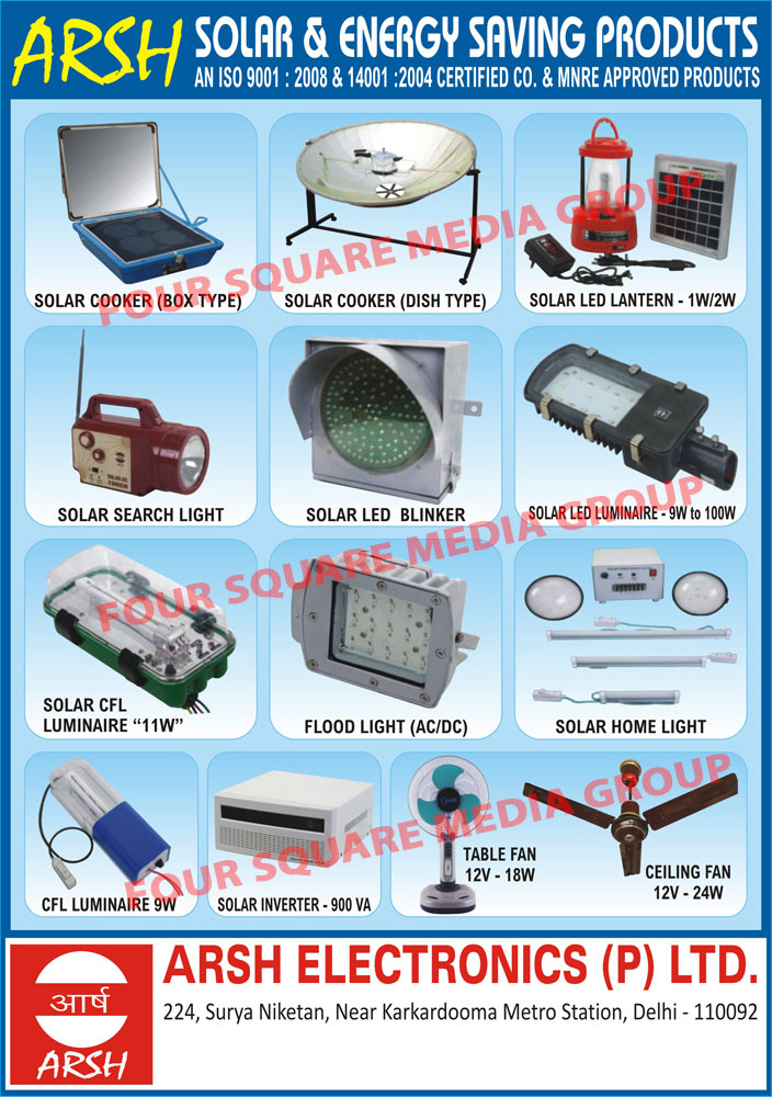 Box Type Solar Cookers, Dish Type Solar Cookers, Solar LED Lanterns, Solar Search Lights, Solar LED Blinkers, Solar LED Luminaries, Solar CFL Luminaries, AC Flood Lights, DC Flood Lights, Solar Home Lights, CFL Luminaries Solar Inverters, Table Fans, Ceiling Fans, Solar Products, Cookers, Led Lanterns, Search Lights, Led Blinkers, Luminaries, Flood Lights, Home Lights, Inverters