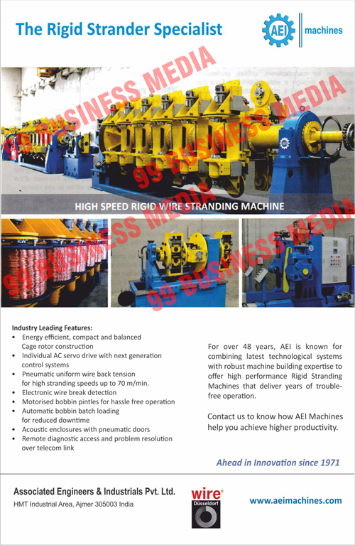High speed RIGID Wire Stranding Machine, Energy Efficient, Compact Cage Rotor Construction, Balanced Cage Rotor Construction, Ac Servo Drive, Pneumatic Uniform Wire Back Tension, electronic wire Break Detection, Motorised Bobbin Pintles, Automatic Bobbin Batch Loading, Acoustic Enclosures, Pneumatic Doors, Remote Diagnostic Access 