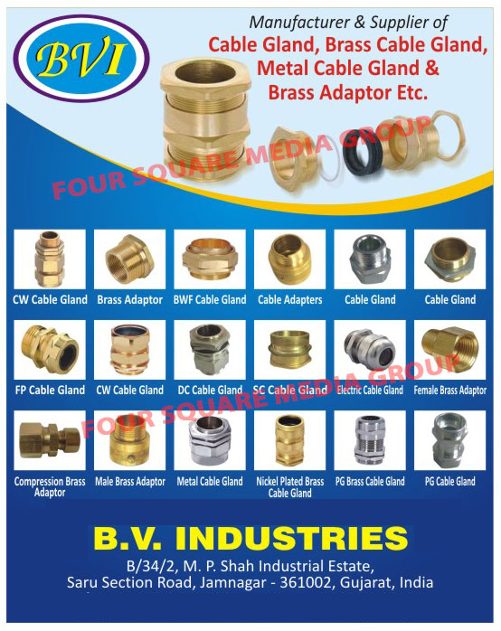 Cable Glands, Brass Cable Glands, Metal Cable Glands, Brass Adapters, CW Cable Glands, BWF Cable Glands, Cable Adapters, FP Cable Glands, CW Cable Glands, DC Cable Glands, SC Cable Glands, Electric Cable Glands, Female Brass Adapters, Compression Brass Adapters, Male Brass Adapters, Nickel Plated Brass Cable Glands, PG Brass Cable Glands, PG Cable Glands