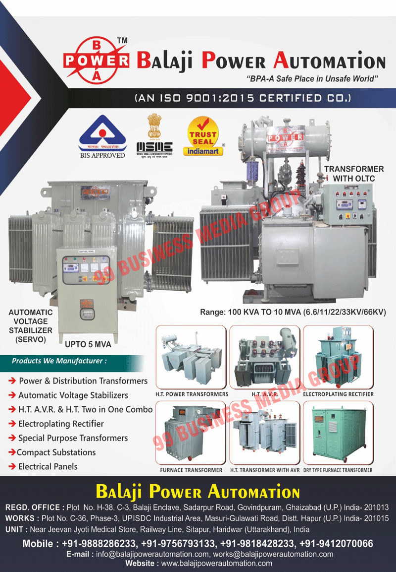 Power Transformers, Distribution Transformers, Automation Voltage Stabilizers, Electroplating Rectifiers, HT AVR, Special Purpose Transformers, Electrical Panels, Automatic Voltage Controllers, HT Transformers, Comapct Substations, H.T. Power Transformers, Furnace Transformers, H.T AVR Transformers, Dry Type Furnace Transformers