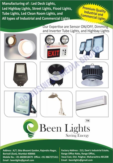 Led Lights, Led Deck Lights, Led Highbay Lights, Street Lights, Flood Lights, Tube Lights, Led Clean Room Lights, Industrial Lights, Commercial Lights, Sensor On Lights, Sensor Off Lights, Dimming Lights, Inverter Tube Lights