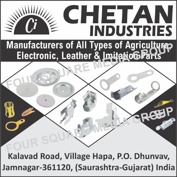 Agriculture Parts, Electronic Parts, Leather Parts, Imitation Parts