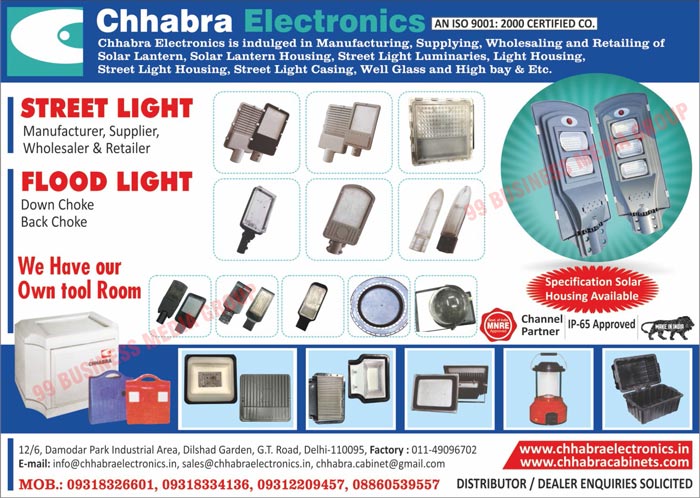 Solar Lanterns, Solar Lantern Housings, Street Light Luminaries, Light Housings, Street Light Housings, Street Light Casings, Well Glass Lights, High Bay Lights, Street Lights, Flood Lights, Flood Light Down Chokes, Flood Light Back Chokes