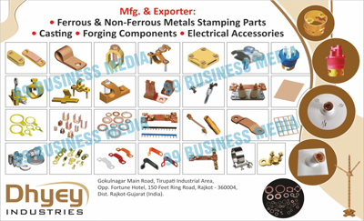 Ferrous Metal Stamping Parts, Non Ferrous Metal Stamping Parts, Castings, Forging Components, Electrical Accessories