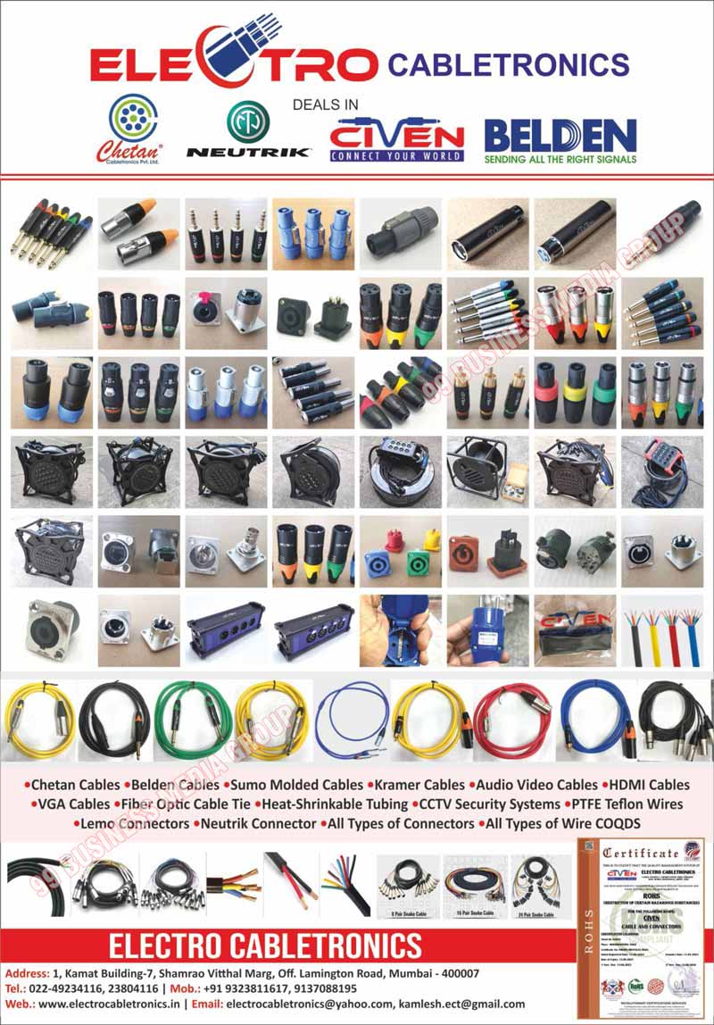 Electrical Cables, Cables, Belden Cables, Molded Cables, Audio Video Cables, HDMI Cables, VGA Cables, Fiber Optic Cable Ties, Heat Shrinkable Tubings, CCTV Security Systems, PTFE Teflon Wires, Electrical Connectors, Connectors, Wires, Electrical Wires