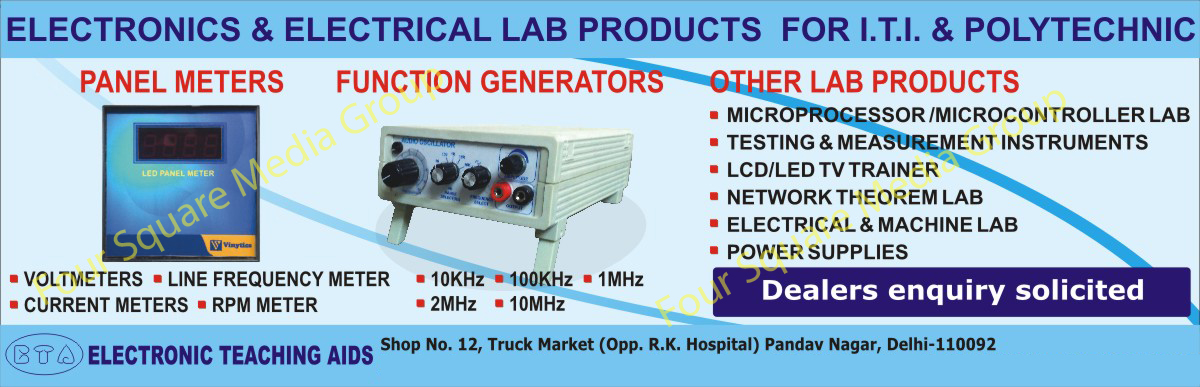 Panel Meter, Function Generator, Volt Meter, Line Frequency Meter, Current Meter, RPM Meter, Electronic Lab Product, Electric Lab Product, Microprocessor Lab Product, Microcontroller Lab Product, Micorcontroller Based Product, LCD TV Trainer Product, Led TV Trainer Product, Network Theorem Lab Product, PCB Design Lab Product, Lab Power Supplies Product