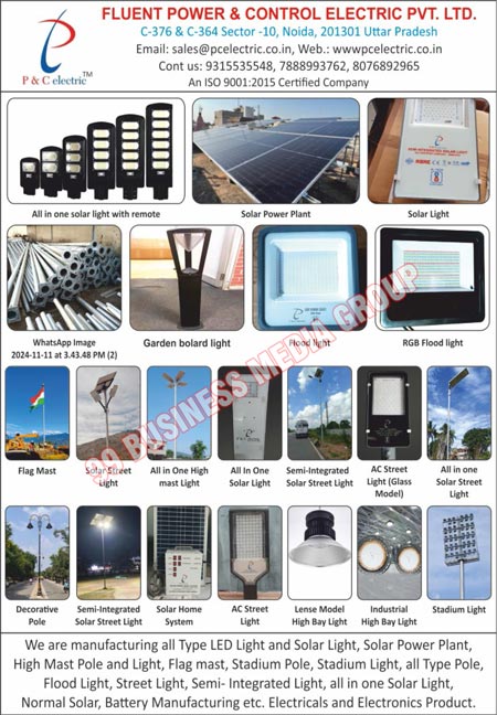 Led Lights, Solar Lights, Solar Power Plants, High Mast Poles, High Mast Lights, Flag Mast, Stadium Poles, Stadium Lights, Poles, Flood Lights, Street Lights, Semi Integrated Lights, Normal Solar, Batteries, Electrical Products, Electronic Products, Garden Bollard Lights, RGB Flood Lights, Solar Street Lights, Semi Integrated Solar Street Lights, Glass Model AC Street Lights, Decorative Poles, Solar Home Systems, AC Street Lights, Lens Model High Bay Lights, Industrial High Bay Lights