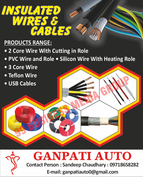 Insulated Wires, Insulated Cables, 2 Core Wires, Two Core Wires, PVC Wires, 3 Core Wires, Three Core Wires, Teflon Wires, USB Cables, 2 Core Wire With Cutting In Roles, Two Core Wire With Cutting In Roles, PVC Wire With Heating Roles, Silicon Wires, Silicon Wire With Heating Roles