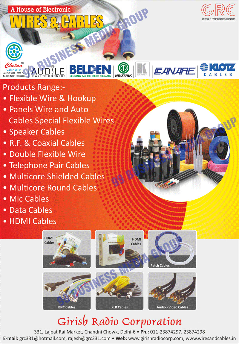 Electronic Cables, Electronic Wires, XLR Cables, BNC Cables, HDMI Cables, Patch Cables, Audio Video Cables, Audio Cables, Video Cables, Panel Wires, Flexible Wires, Flexible Hookups, Auto Cables, Speaker Cables, RF Cables, Coaxial Cables, Telephone Pair Cables, Double Flexible Wires, Multicore Shielded Cables, Round Cables, Mike Cables, Belden Cables, Concab Cables, VGA Cables, Flexible Hook Ups Wire, Co Axial Cables, Multicore Round Cables, Mic Cables, Data Cables