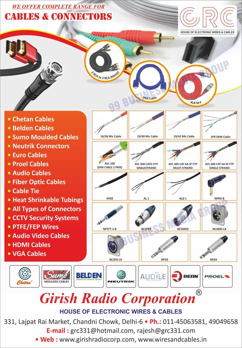 Electronic Cables, Electronic Wires, Connectors, XLR Cables, BNC Cables, Patch Cables, Audio Cables, Video Cables, Panel Wires, Flexible Wires, Flexible Hookups, Auto Cables, Speaker Cables, RF Cables, Coaxial Cables, Telephone Pair Cables, Double Flexible Wires, Multicore Shielded Cables, Round Cables, Mike Cables, Concab Cables, Flexible Hook Ups Wire, Co Axial Cables, Multicore Round Cables, Data Cables, Auto Cable Special Flexible Wires, Chetan Cables, Belden Cables, Sumo Moulded Cables, Neutrik Connectors, Euro Cbales, Proel Cables, Audile Cables, Fiber Optic Cables, Cable Ties, Heat Shrinkable Tubings, CCTV Security Systems, PTFE Wires, FEP Wires, Audio Video Cables, HDMI Cables, VGA Cables, DMX Cables, KNX Cables 2 Pairs, Single Strand Cables, Multi Strand Cables, Mic Cables