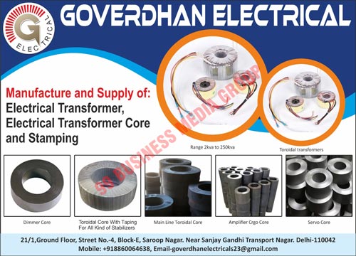 Electrical Transformers, Electrical Transformer Cores, Stampings, Toroidal Transformers, Dimmer Cores, Stabilizer Toroidal Cores, Main Line Toroidal Cores, Amplifier Crgo Cores, Servo Cores