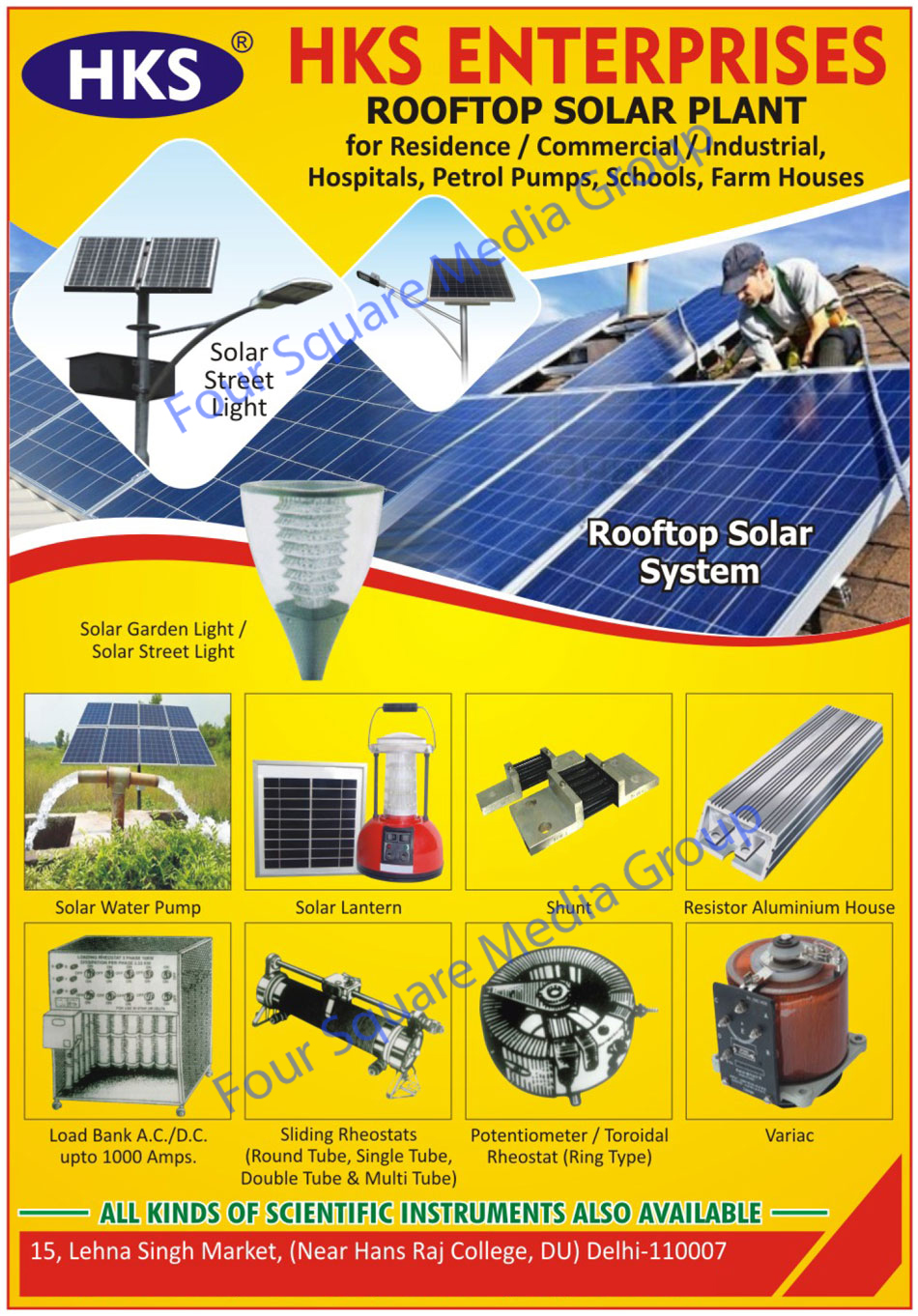 Rooftop Solar Plant, Solar Street Lights, Rooftop Solar Systems, Solar Garden Lights, Solar Street Lights, Solar Water Pumps, Solar Lanterns, Shunts, Resistor Aluminium House, AC Load Bank, DC Load Bank, Sliding Rheostats, Round Tube Sliding Rheostats, Single Tube Sliding Rheostats Double Tube Sliding Rheostats, Multi Tube Sliding Rheostats, Ring Type Potentiometer, Ring Type Toroidal Rheostat, Variac Variable Transformer, Scientific Instrument