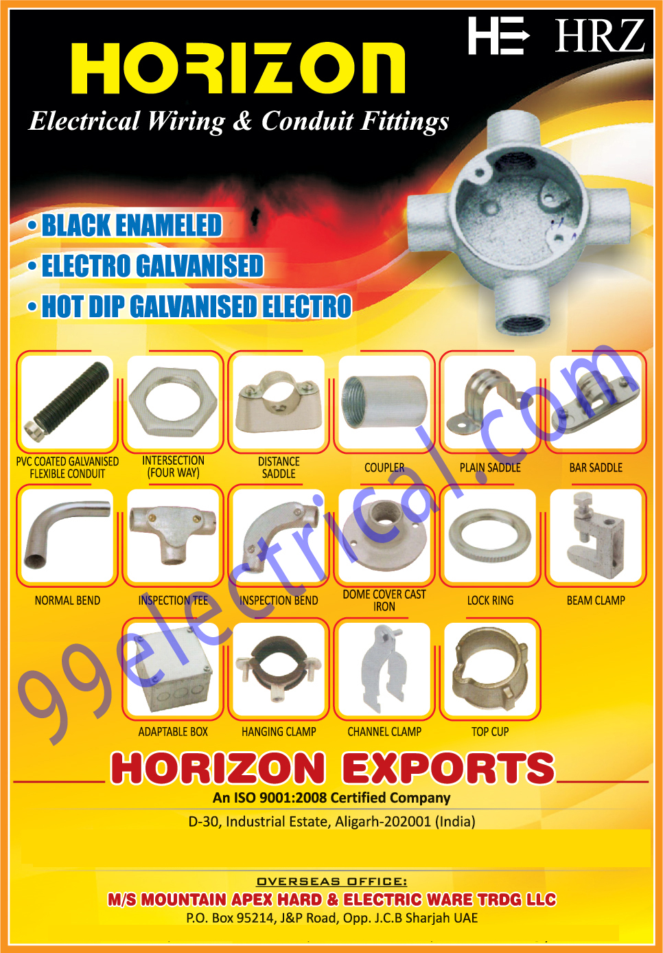 Electrical Wirings, Conduit Fittings, Normal Bends, Inspection Tee, Inspection Bends, Dome Cover Cast Irons, Lock Rings, Beam Clamps, Channel Clamps, Top Cups, Hanging Clamps, Adaptable Boxes, Bar Saddles, Plain Saddles, Couplers, Distance Saddles, Intersections, PVC Coated Galvanised Flexible Conduits, Electrical Parts, Electrical Products, Electro Galvanised, Hot Dip Galvanized Electro, Junction Box, Conduit Accessories, GI Boxes, Brass Accessories, Earthing Accessories, Clamps, Cable Lugs, Fastners, Tools, Scaffolding, Saddle