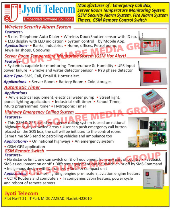 Emergency Call Box, Server Room Temperature Monitoring Systems, Fire Alarm System Timers, GSM Remote Control Switches, Wireless Security Alarm Systems, Automatic Timers, Highway Emergency Calling Systems, GSM Remote Switch