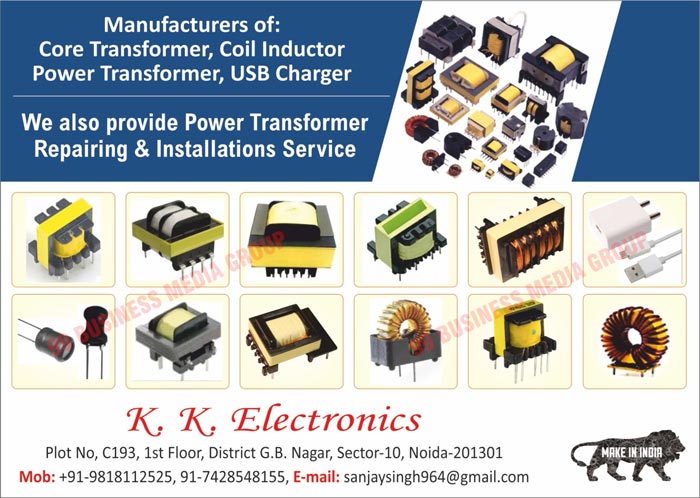 Core Transformers, Coil Inductor Power Transformers, USB Chargers, Power Transformer Repairing Services, Power Transformer Installation Services