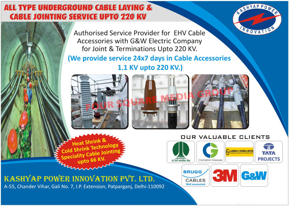 Undergroup Cable Laying, Cable Jointing, Cable Accessories, EHV Cable Accessories, Heat Shrink Technology, Cold Shrink Technology