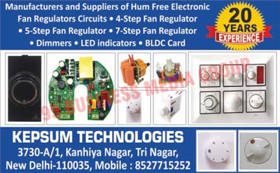 Fan Regulators, Led Indicators, Electronic Fan Regulators, Fan Regulator Circuits, 4 Step Fan Regulators, 5 Step Fan Regulators, 7 Step Fan Regulators, Dimmers, BLDC Cards