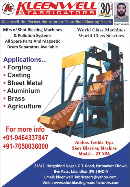 Shot Blasting Machines, Auto Tumblast Type Shot Blasting Machines, Rotary Type Swing Table Type Shot Blasting Machines, Tumblast Loader Attachments, Monorail Spinning Hanger Machines, Tailor Made Machines, T Type Monorail Spinning Hanger Machines, Sand Blasting Hoppers, Pollution Control Systems, Dust Collectors, Magnetic Drum Separators, Airless Centrifugal Tumblast Shot Blasting Machines, Shot Blasting Machine Spare Parts, Control Cages, Rotors, Elevator Conveyor Pulleys, Blade Sets, Impallers, Impaller Plates, Hanger Type Shot Blast Machines, Insulator Metal Fitting Parts, Control Cages, Autoloading Trumblast Machines, Hanger Type Machines, Dust Collector Machines, Magnetic Separator Machines, Sand Blasting Machines, Swing Table Type Machines, Autoloading Tumblast Machines, Continuous Roller Conveyor Type Machines, Airless Tumble Type Shot Blasting Machines, Insulator Fittings, Clevis, Fittings, Dead End Clamps, Pollution Control System Spare Parts