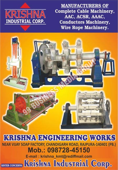 Cable Machineries, Conductors Machineries, Wire Rope Machineries, AAC Machineries, ACSR Machineries, AAAC Machineries, Stranding Machines, Wire Caterpillar Machines, Column Type Take Up Stands, A Type Take up Stands, Core Laying Machines, Fork Type Stranding Machines, Spooling Machines, High Speed Tubular Stranding Machines, Tubular Stranding Machines