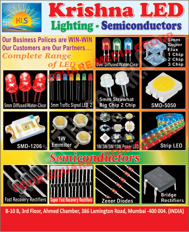 Semiconductors, Fast Recovery Rectifiers, Zener Diodes, Bridge Rectifiers, Strip Led, Led Strips, SMD, Power Led, Emmiter, Emitter, Strawhat Big Chips, Led Traffic Signals, Traffic Signal Led, Oval Diffused,LED, Zener Diodes, Led Lights, Diffused Clear, Water Clear, Flat Led, Color Led