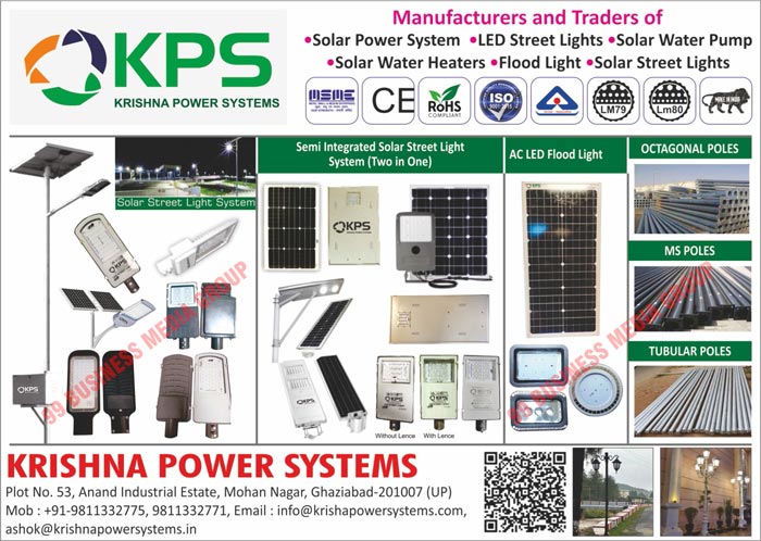 Solar Power Systems, Led Street Lights, Solar Water Pumps, Solar Water Heaters, Flood Lights, Solar Street Lights, Solar Street Light Systems, Semi Integrated Solar Street Light Systems, AC Led Flood Lights, MS Poles, Tubular Poles, Octagonal Poles