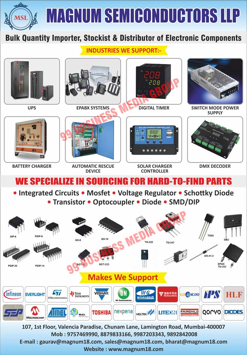 Integrated Circuits, Mosfets, Voltage Regulators, DIODEs, Transistors, Optocouplers, SMDs, Dips, Stockists, Electronic Components, UPSs, EPABX Systems, Digital Timers, Switch Mode Power Supplies, Battery Chargers, Automatic Rescue Devices, Solar Charger Controllers, DMX Decoders