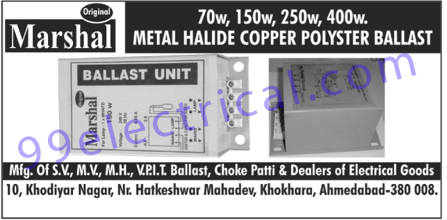 MH Ballast, Electrical Goods, SV ballast, MV ballast, VPIT Ballast, Ballast, Metal Halide Copper Polyester Ballasts, Choke Patti