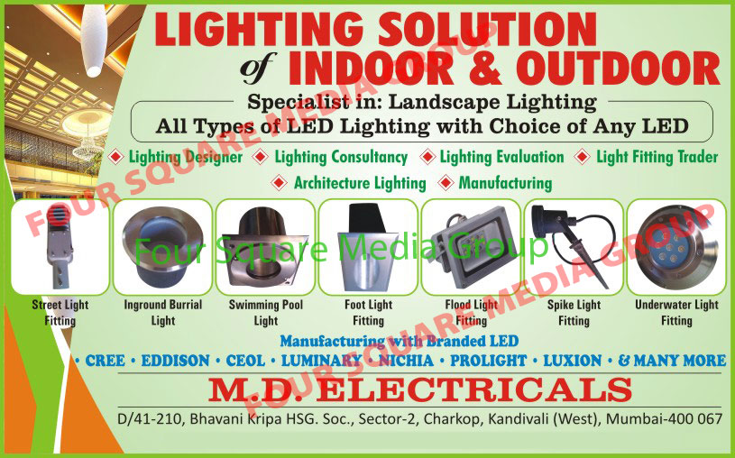 LED Lights, Street Light Fitting, In Ground Burial Light Fitting, Swimming Pool Light Fitting, Foot Light Fitting, Flood Light Fitting, Spike Light Fitting, Underwater Light Fitting, Light Designer, Light Consultancy Service, Light Evaluation, Architecture Lights, Lights