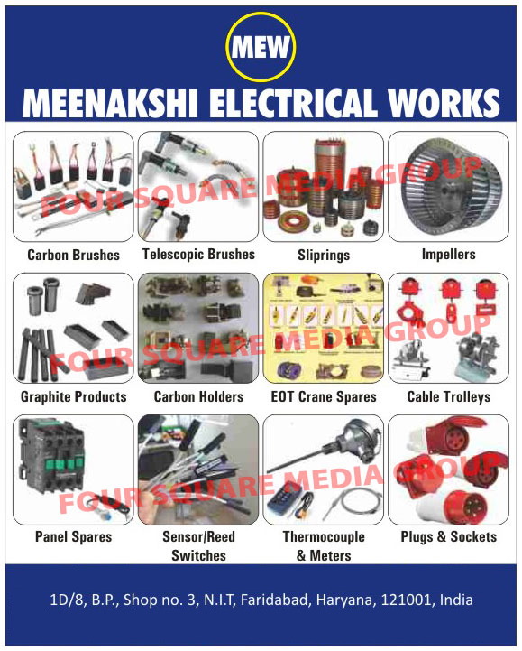 Carbon brushes, Slip rings, Carbon brush holders, Graphite Products, Graphite Vanes, Vane Pump, Furnace Graphite Plate, Brush Holder, Cable Trolley, Electro Magnetic Thristor Brake, Master Controller Limit Switch, Telescopic Brushes, Impellers, Carbon Holders, EOT Crane Spare Parts, Panel Spare Parts, Sensor Switches, Reed Switches, Thermocouples, Meters, Plugs, Sockets