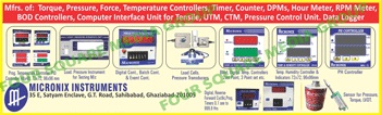 PID, Temperature Controllers, Timer Counters, Time Counters, DPMs, Hour Meters, RPM Meters, RPM Meters, BOD Controllers, Tensile Computer Interface Unit, Pressure Control Unit, Temperature Controller, Timer Counter, Time Counter, DPM, Hour Meter, RPM Meter, RPM Meter, BOD Controller, Torque Controllers, UTMs, CTMs, Force Controllers