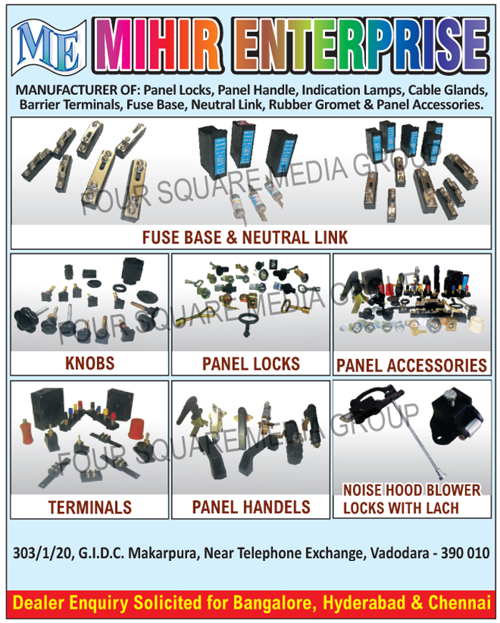 Panel Locks, Panel Handles, Indication Lamps, Cable Glands, Barrier Terminals, Fuse Bases, Neutral Links, Rubber Gromets, Panel Accessories, Panel Knobs, Noise Hood Blower Locks With Lach, Panel Breathers