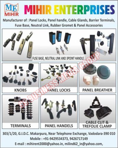 Panel Locks, Panel Handles, Indication Lamps, Cable Glands, Barrier Terminals, Fuse Bases, Neutral Links, Rubber Gromets, Panel Accessories, Panel Knobs, Noise Hood Blower Locks, Panel Breathers, 3D Point Panel Handles, Knobs, Cable Clits, Trefoil Clamps