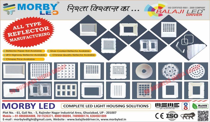 Led Lights Like, Industrial Residential Lights, Commercial Lights, Automotive Lights, Architectural Lights, Led Light Housings, Led Reflectors, Reflector Paper Rolls, UFO Highway Reflectors, Silver Coated Reflectors