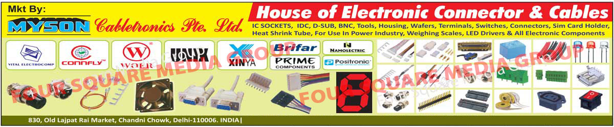 Connectors, Electronic Connector, Cables, Integrated Circuit Sockets, Electronic IDC, D SUB, BNC, Tools For Power Industry, Electronic Housing, Electronic Switches, Sim Card Holders, Heat Shrink Tubes, Fuses, LED, Relay, Buzzer, Display, Electronic Components, Weighing Scales, LED Drivers, Electronic Wafers, Electronic Housing, Electronic Cables, IC Sockets, Wire Harness, Terminal Blocks, Cooling Fans, Led Connectors, Rocker Switches