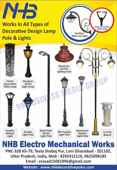 Decorative Design Lamps, Decorative Design Poles, Decorative Design Lights, Outdoor Wall Led Lights, Home Decorative Table Lamps, Aluminium Led Pole Lighting Covers, Designer Street Light Lamps, Garden Bollard Lights, Garden Light Poles, Road Solar Street Light Poles, FRP Garden Light Poles, Aluminium Garden Light Poles, Wall Lights