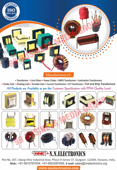 SMPS Transformers, Transformers, Line Filters, Power Chokes, Led Transformers, Lamination Transformers, Led Drivers, Choke Coils, Peaking Coils, Toroidal Coils, Linearity Coils, HDT Coils, CFL Choke Coils, Led Panel Lights, Led Lights, Led Bulbs, Led Down Lights, Led Tube Lights, Led Panel Lights, Home Decoration Lighting Consultancy Services, Office Lighting Consultancy Services, Drum Series Transformers, EDR Series Transformers, EE Series Transformers, PQ Series Transformers, EFD Series Transformers, RM Series Transformers, Toroidal Series Transformers, Foil Transformers, Strip Transformers, Current Transformers, EV Transformers