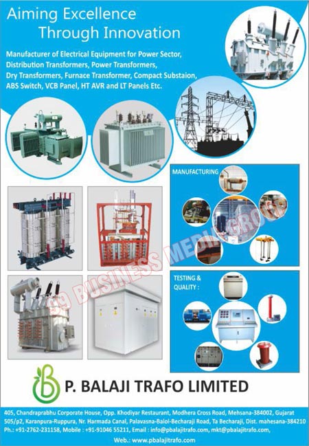 Electrical Equipments, Power Sector Electrical Equipments, Electrical Transformers, Distribution Transformers, Power Transformers, Dry Transformers, Furnace Transformers, Compact Substations, ABS Switches, VCB Panels, HT AVR Panels, LT Panels