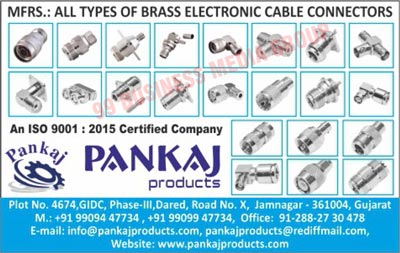 Brass Components, N Connectors, RF Connectors, Co Axail Cable Connectors, BNC Connectors, TNC Connectors, F Connectors, UHF Connectors, SMA Connectors, RCA Connectors, Inter Series Adaptors, Brass Electronic Cable Connectors, Brass Extrusion Rods, Brass Extrusion Hexes, Brass Extrusion Squares, Brass Extrusion Sections