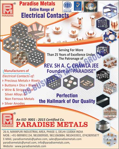Electrical Contacts, Precious Metal Contacts, Rivets Contacts, Button Contacts, Disc Contacts, Blank Contacts, Wire Contacts, Strip Contacts, Silver Alloy Contacts, Non Ferrous Metal Contacts, Silver Anode Contacts