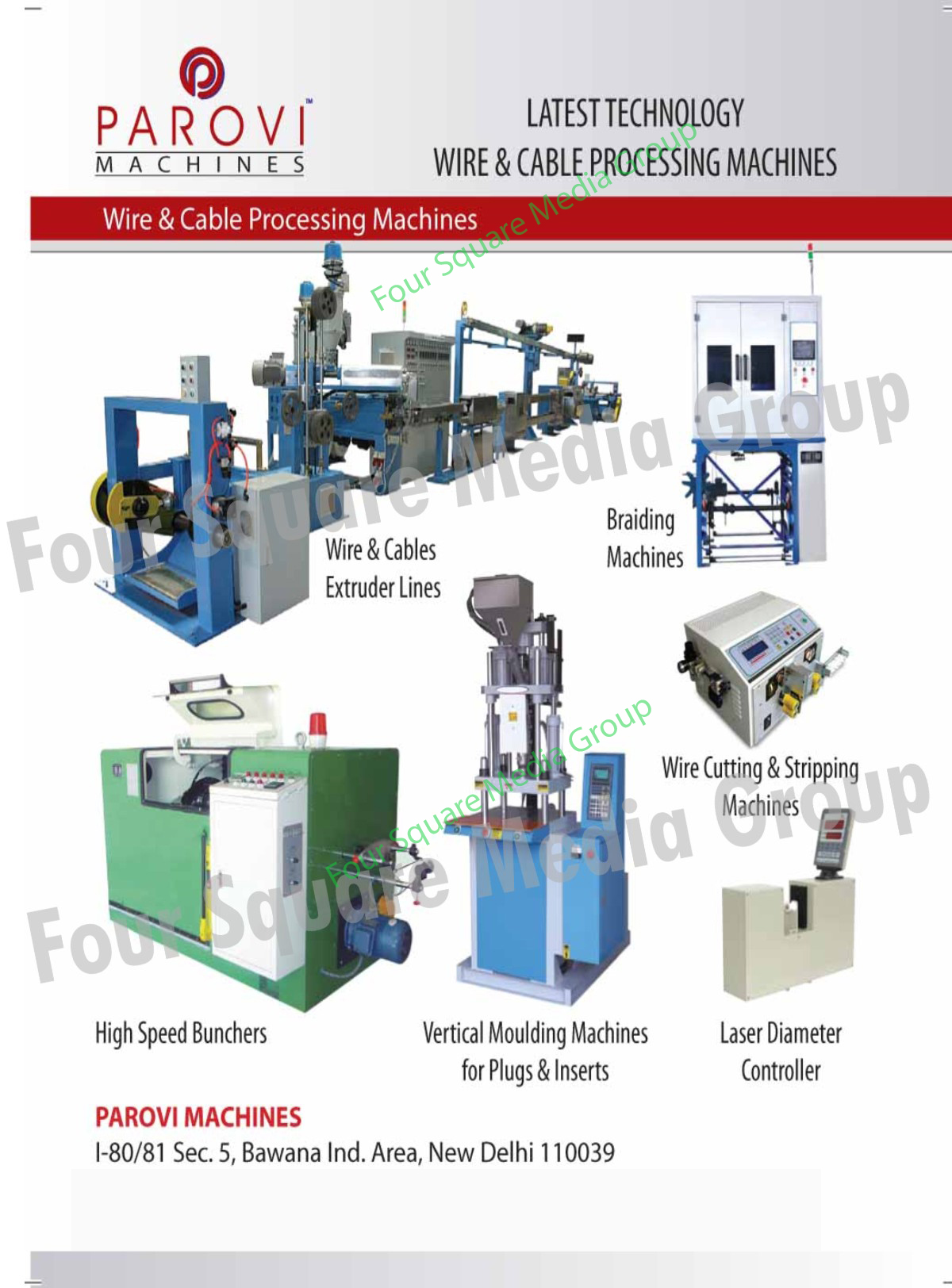 Wire Extruder Lines, Cable Extruder Lines, Braiding Machines, High Speed Bunchers, Plug Vertical Moulding Machines, Insert Vertical Moulding Machines, Laser Diameter Controllers, Wire Cutting Stripping Machines, Wire Cutting Processing Machines, Crimping Machines, Harness Machines, Cable Extrusion Machines, Cable Bunching Machines, Cable Laying Machines, Wire Drawing Machines, Wire Annealing Machines, Injection Moulding Machines