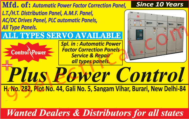 Automatic Power Factor Correction Panels, LT Distribution Panels, HT Distribution Panels, AMF Panels, AC drive panels, DC Drive Panels, PLC Automation Panels, Servo Panels,PLC Automatic Panels, Electrical Panels, Servo Drive, Motor Control Centers, Distribution Boards, Distribution Stations, Servo Voltage Stabilizer, Stabilizer, Industrial Led Lights, Phase Sequence Panels, Heating Panels