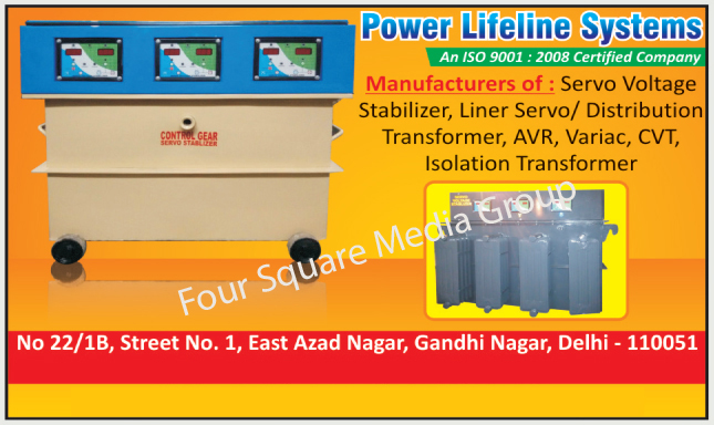 Servo Voltage Stabilizers, Liner Servo Transformers, Liner Distribution Transformers, AVR Transformers, Variac Transformers, CVT Transformers, Isolation Transformers