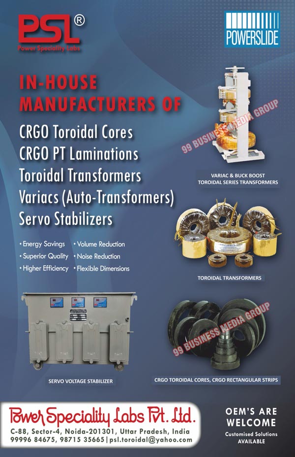 CRGO Toroidal Cores, CRGO PT Laminations, Toroidal Transformers, Auto Transformer Variacs, Servo Stabilizers, CRGO Rectangular Strips, Servo Voltage Stabilizers, Variac Toridal Series Transformers, Buck Boost Toroidal Series Transformers