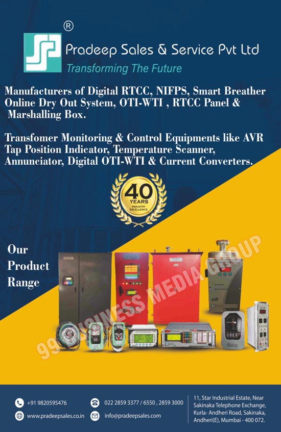 Digital RTCC, Digital NIFPS, Smart Breather Online Dry Out Systems, OTI-WTI, RTCC Panels, Marshalling Boxes, Transformer Monitoring Equipments, Transformer Control Equipments, AVR Tap Position Indicators, Temperature Scanners, Annunciators, Digital OTI-WTI, Digital Current Converters