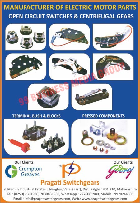 Electric Motor Parts, Open Circuit Switches, Open Centrifugal Gears, Terminal Bushes, Terminal Blocks, Pressed Components