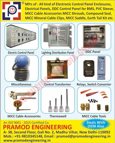 Electronic Control Panel Enclosures, Electrical Panels, BMS DDC Control Panels, PVC Sleeves, MICC Cable Accessories, MICC Shrouds, Compound Seals, MICC Mineral Cable Clips, MICC Saddles, Earth Tail Kits, Electric Control Panels, Lighting Distribution Panels, DDC Panels, Miscellaneous Items, Control Transformers, Relays, Switch Converters, Thermowells, MICC Cable Tools